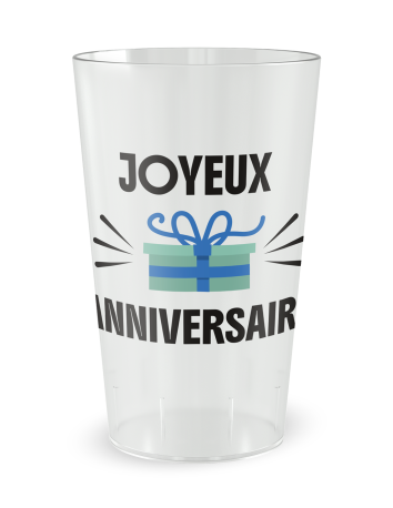 Gobelet transparent de face - anniversaire cadeau - Ecocup