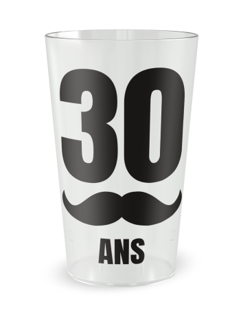 Gobelet transparent de face - anniversaire adulte moustache - Ecocup