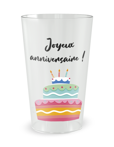 Gobelet transparent de face - Anniversaire Gateau - Ecocup