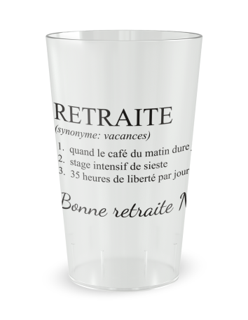 Gobelet transparent de face - Famille & Amis Retraite Description - Ecocup