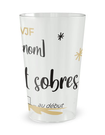 Gobelet transparent de face - Mariage EVJF - On Était Sobres …Au Début - Ecocup 2