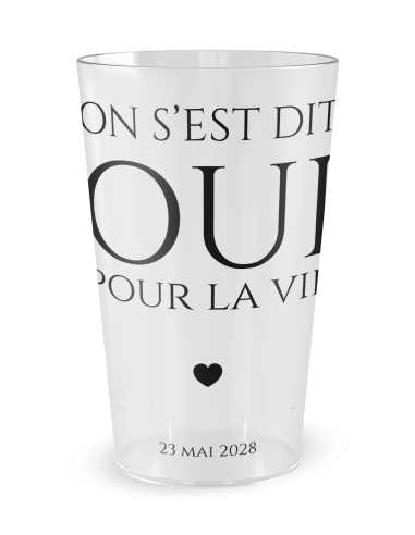 Gobelet transparent de face - mariage oui pour la vie - Ecocup