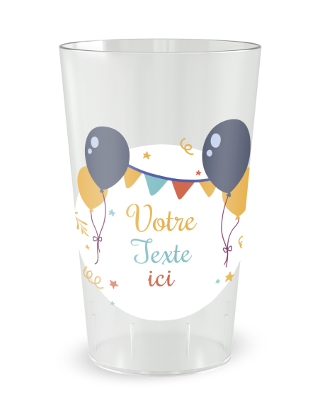 Gobelet transparent de face - Anniversaire avec Ballons Festifs - Ecocup