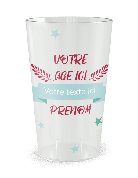 Gobelet transparent de face - Anniversaire âge géant - Ecocup