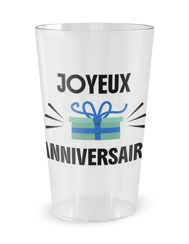 Gobelet transparent de face - anniversaire cadeau - Ecocup