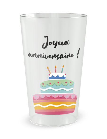 Gobelet transparent de face - Anniversaire Gateau - Ecocup