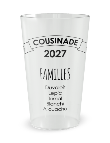 Gobelet transparent de dos - cousinade citation famille - Ecocup
