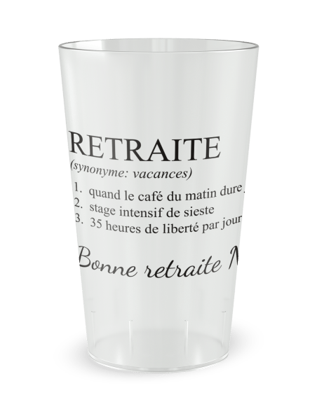 Gobelet transparent de face - Famille & Amis Retraite Description - Ecocup