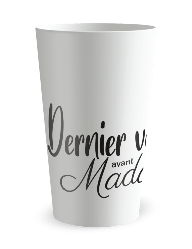 Gobelet blanc de face - Mariage EVJF - Dernier Verre Avant Madame - Ecocup