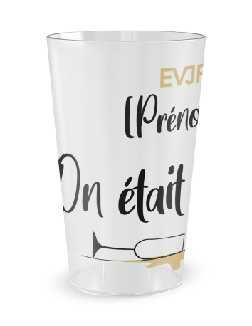 Gobelet transparent de face - Mariage EVJF - On Était Sobres …Au Début - Ecocup