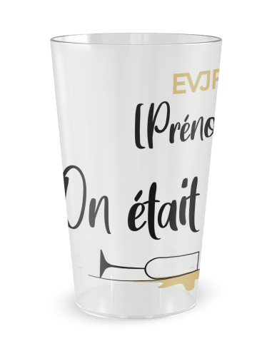 Gobelet transparent de face - Mariage EVJF - On Était Sobres …Au Début - Ecocup