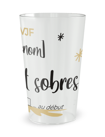 Gobelet transparent de face - Mariage EVJF - On Était Sobres …Au Début - Ecocup 2