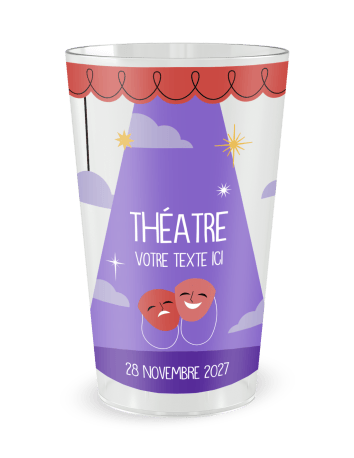 Gobelet transparent de face - Théâtre - Ecocup
